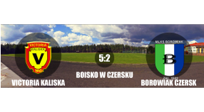 Sparing: Borowiak Czersk 2:5 Victoria Kaliska