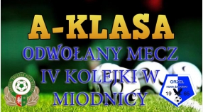 Mecz w Miodnicy przełożony !