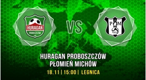 Huragan Proboszczów - Płomień Michów