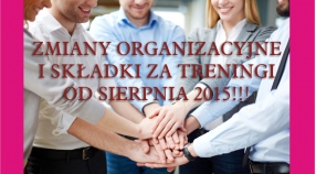 Zmiany organizacyjne od sierpnia!!!