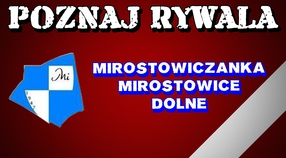Poznaj Rywala: Mirostowiczanka Mirostowice Dolne