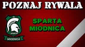 Poznaj Rywala: Sparta Miodnica