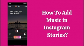 How to Add Music in Instagram Stories?