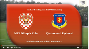 SENIORZY: PUCHAR POLSKI MKS Olimpia Koło - Zjednoczeni Rychwał 20.09.2017 [VIDEO]