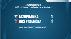 22 kolejka, A-Klasa 2024/2025 Łazowianka Łazy - UKS Przemsza 1:1 (1:0)