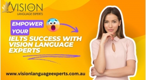Empower Your IELTS Success with Vision Language Experts in Parramatta