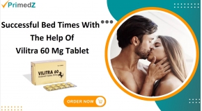 Successful Bed Times With The Help Of Vilitra 60 Mg Tablet
