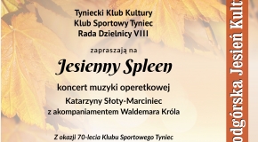 Jesienny Spleen Zapraszam Serdecznie Działaczy,Zawodników oraz Sympatyków oraz Kibiców Klubu Sportowego Tyniec