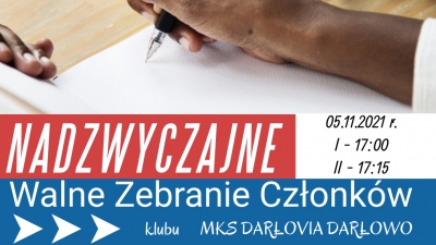 Nadzwyczajne Walne Zebranie Członków klubu MKS Darłovia Darłowo