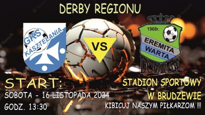 Sobotnie derby regionu z Kasztelanią Brudzew !!!