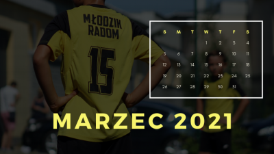 Marzec 2021 - młodzikowy rozkład jazdy!