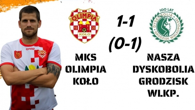 OLIMPIA KOŁO - NASZA DYSKOBOLIA GRODZISK WLKP.