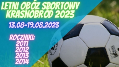Letni Obóz Sportowy Krasnobród 13.08-19.08.2023