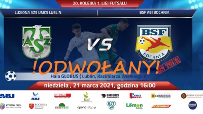 Mecz z Luxiona AZS UMCS Lublin odwołany!