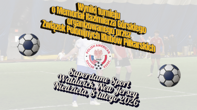 Wyniki turnieju im.K.Gorskiego