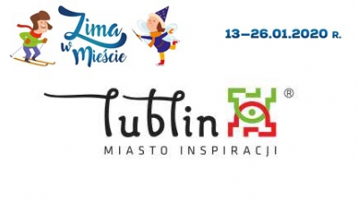 Ferie z Widokiem Lublin- Zima w mieście 13.01-26.01.2020