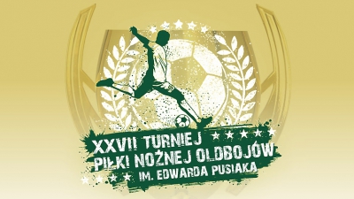 XXVII Turniej Piłki Nożnej Oldbojów im. Edwarda Pusiaka
