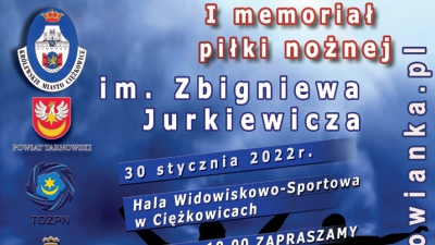 I Memoriał im. Zbigniewa Jurkiewicza - Turniej Piłki Nożnej