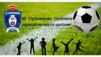 KS Ciężkowianka Ciężkowice zaprasza na zajęcia sportowe