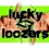 Lucky Loozers