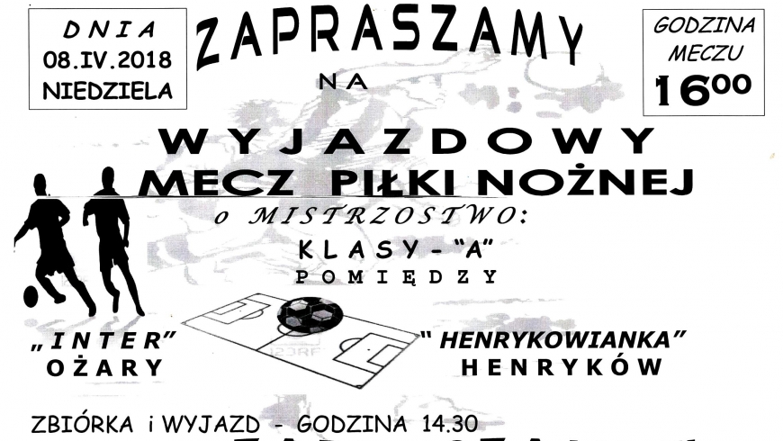 Pierwszy wiosenny mecz ligowy - wyjazd do Ożar