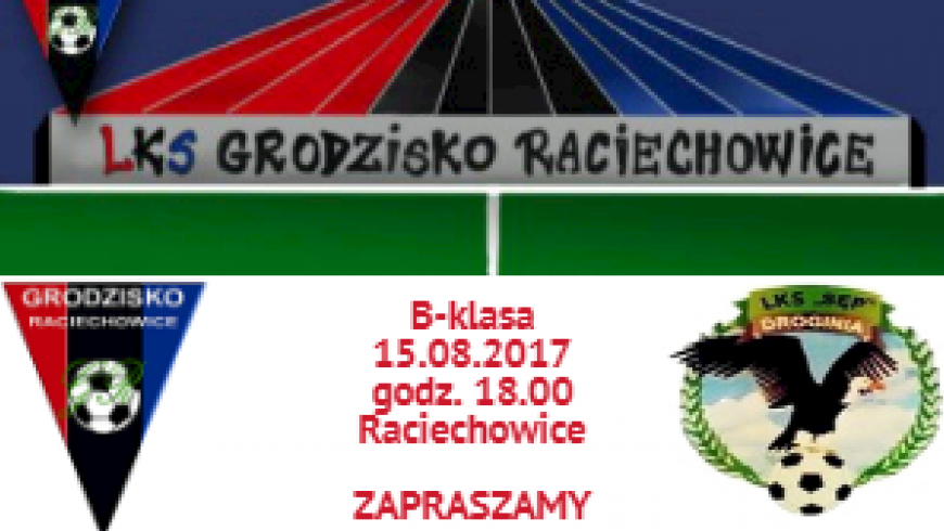 Zapowiedz: Grodzisko Raciechowice - Sęp Droginia