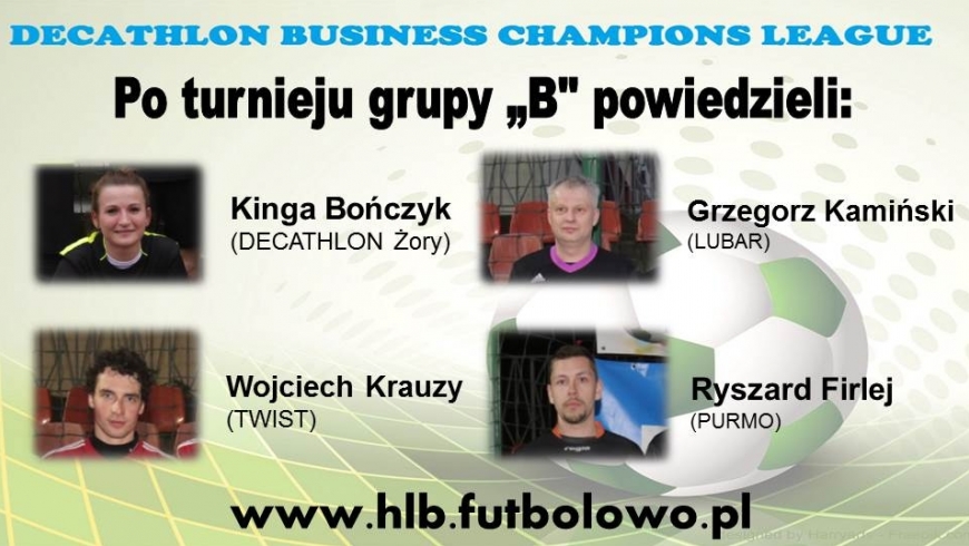 Po turnieju grupy "B" powiedzieli.... - wywiady meczowe