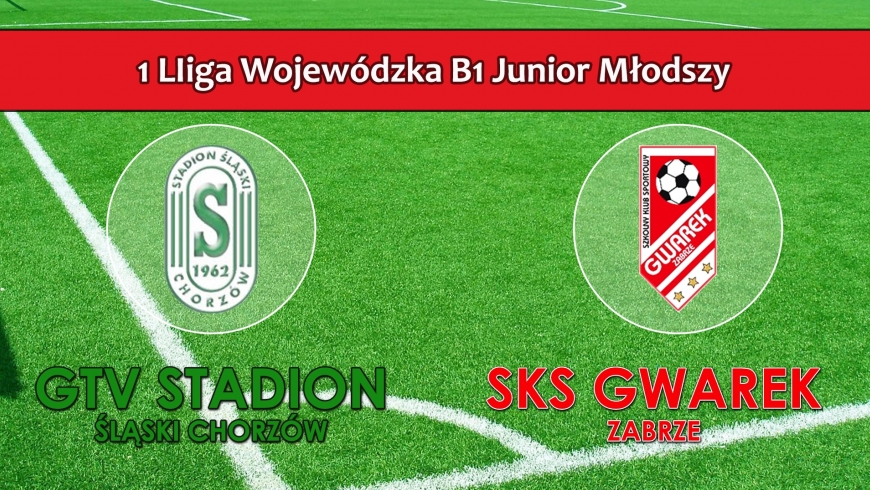 I LB1JM I KS GTV STADION ŚLĄSKI CHORZÓW - SKS GWAREK ZABRZE 3:1