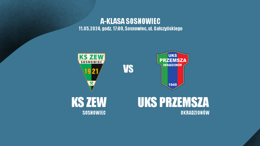 Zapowiedź. ZEW Sosnowiec - UKS Przemsza