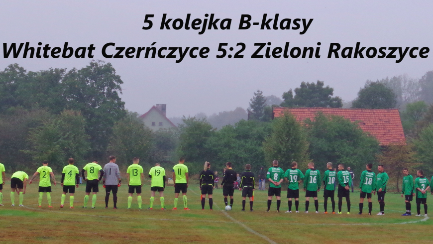 [Relacja] White Bat 5:2 Zieloni Rakoszyce