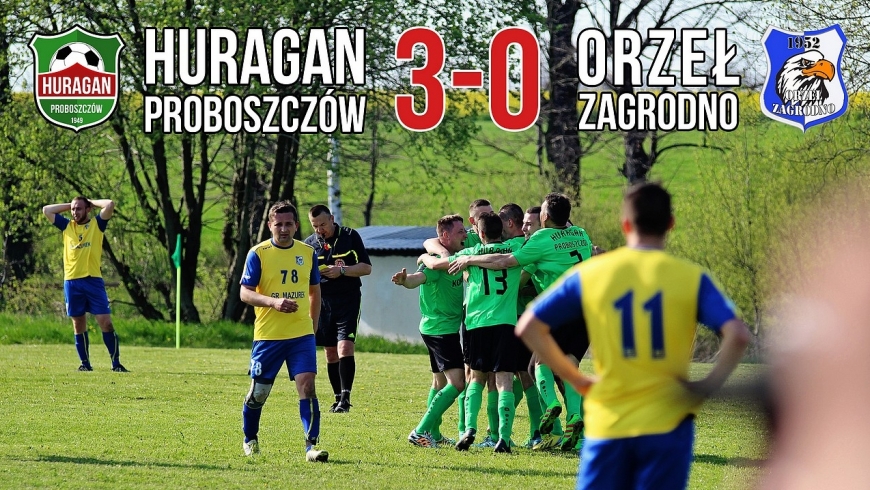 Huragan Proboszczów 3-0 Orzeł Zagrodno