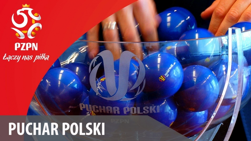 Dzisiaj poznamy rywala IV Rundy Pucharu Polski.