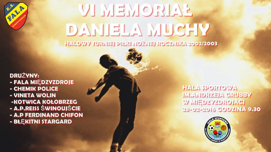 VI Memoriał Daniela Muchy
