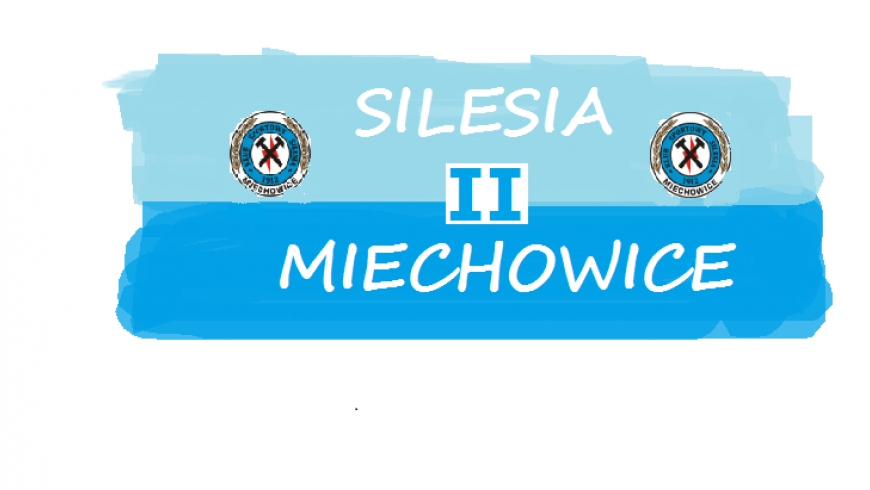 26 KOLEJKA - CZARNI KOZŁOWA GÓRA - SILESIA II MIECHOWICE