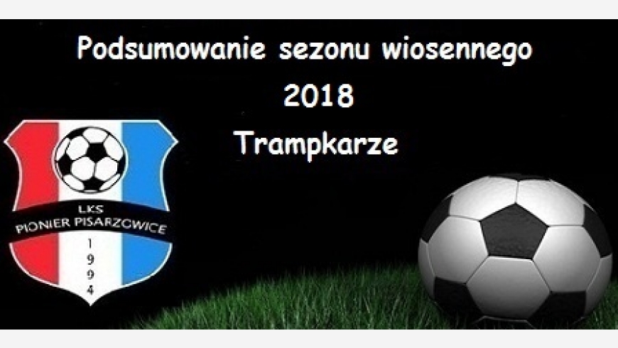 Podsumowanie trampkarzy - sezon wiosenny 2018