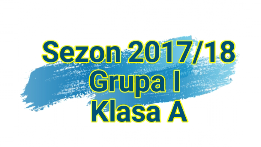 Skład Klasy A grupy I w sezonie 2017/18