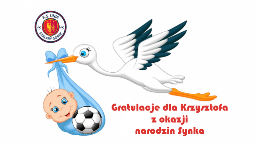Gratulacje dla Krzysztofa z okazji narodzin Synka.