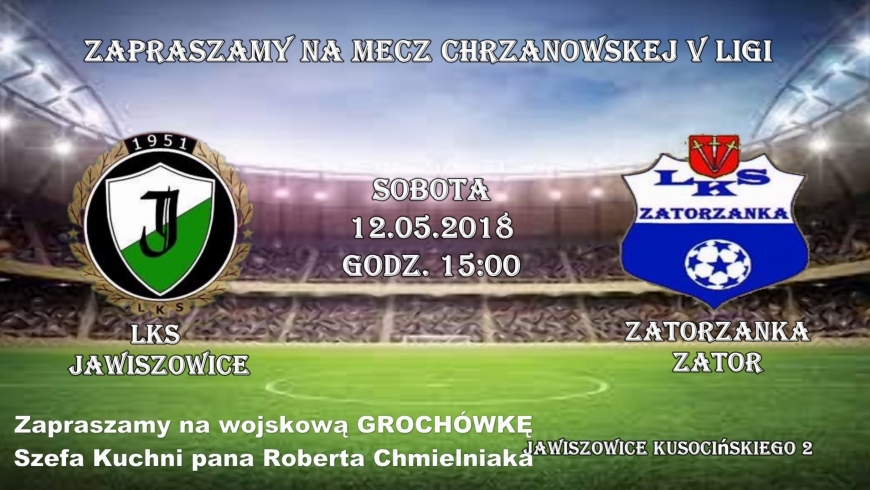 Zapraszamy kibiców LKS Jawiszowice na 25 kolejkę V ligi Chrzanów !!! SOBOTA GODZ.15:00 !!!