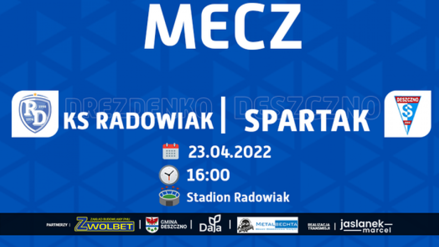 Zapowiedź meczu Radowiak- Spartak Zwolbet Deszczno