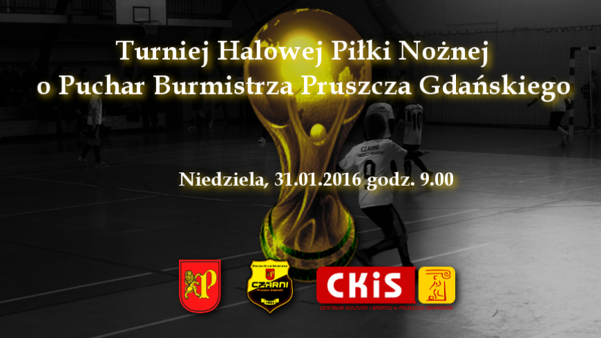 Turniej o Puchar Burmistrza Miasta Pruszcz Gdański