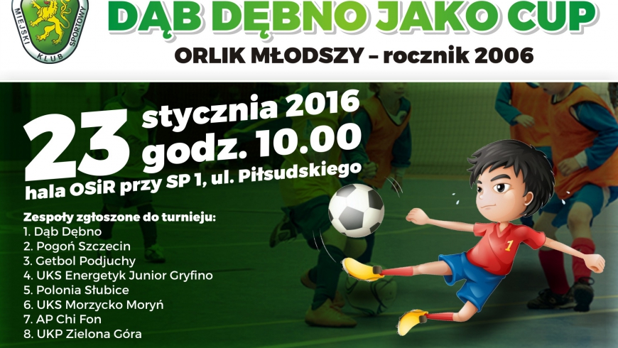 Dąb Dębno Jako Cup 2016 już 23 stycznia!