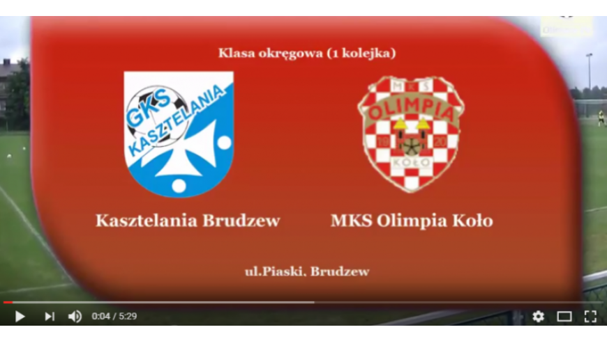 SENIORZY: Kasztelania Brudzew - MKS Olimpia Koło 13.08.2017 [VIDEO]