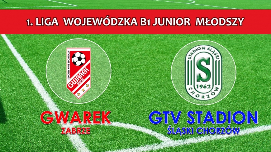 ILJM I SKS GWAREK ZABRZE - KS GTV STADION ŚLĄSKI CHORZÓW 2:1