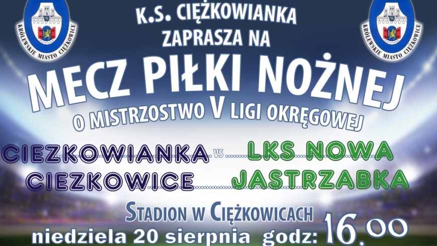zapowiedź 2 kolejki tarnowskiej okręgówki - Ciężkowianka Ciężkowice vs LKS Nowa Jastrząbka