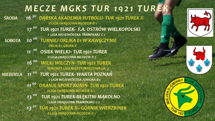 Zaproszenie na mecze drużyn MGKS Tur 1921 Turek.