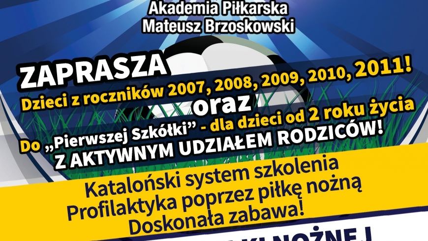 Rozpoczynamy nabór do drużyny rocznika 2011!