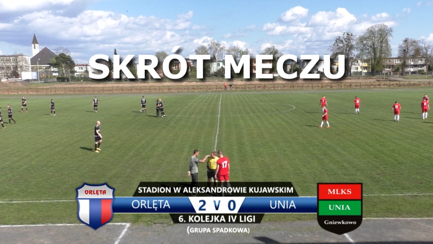 VIDEO: Skrót meczu Orlęta Aleksandrów Kujawski 2:0 Unia Gniewkowo