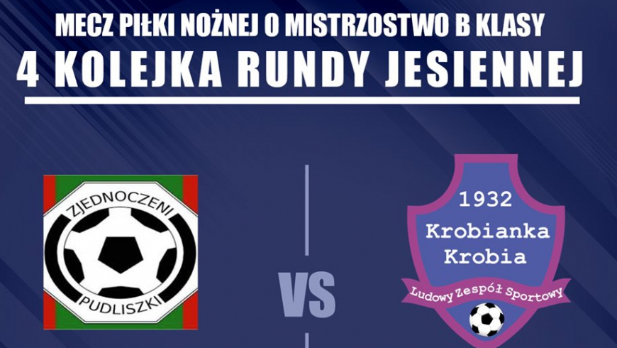 Klasa B:Derby Gminy Krobia w Pudliszkach !!