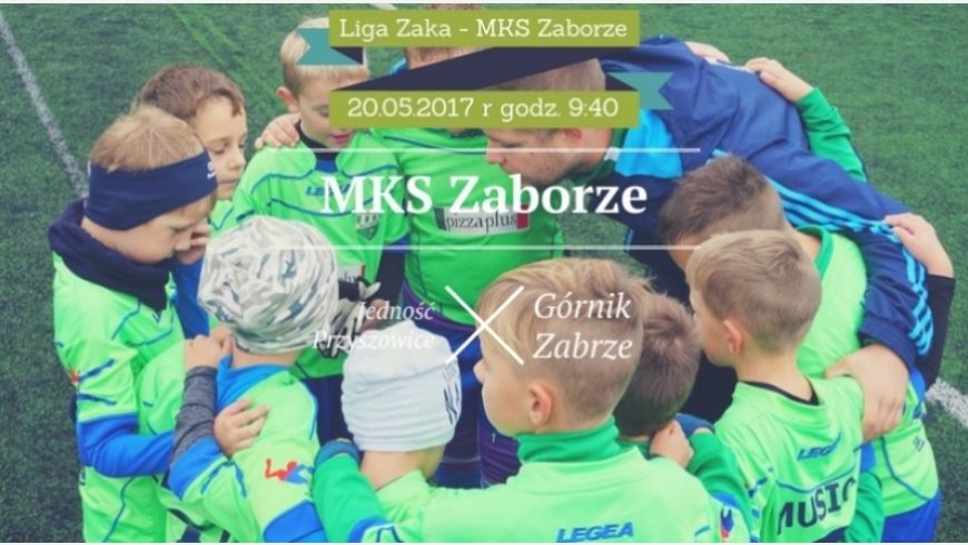 Liga Żaka - MKS Zaborze (20.05)
