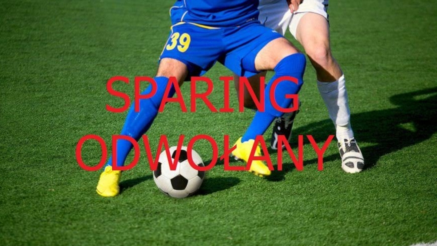 Sparing odwołany !!!